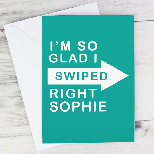 Glad I Swiped Right Card-Personalised Gift By Sweetlea Gifts