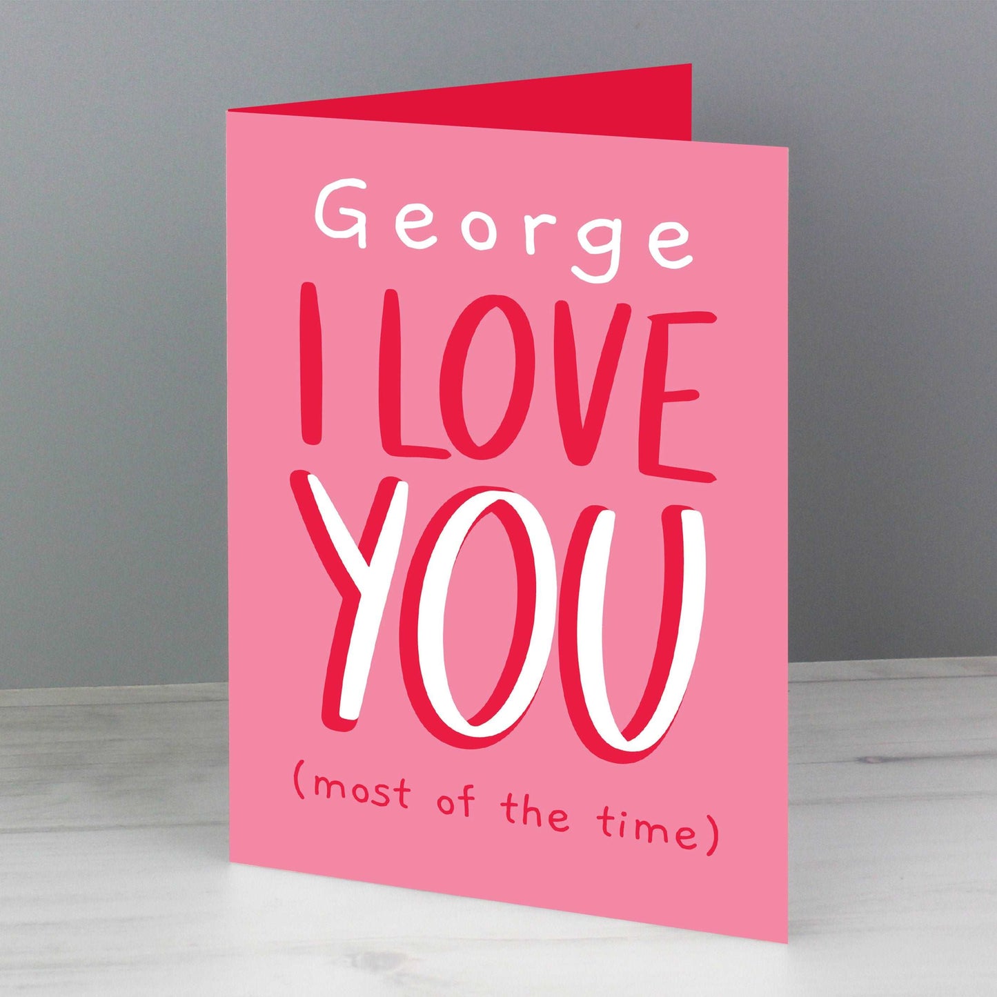 Love You - Most Of The Time Card-Personalised Gift By Sweetlea Gifts