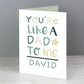 Personalised 'You're Like a Dad to Me' Card-Personalised Gift By Sweetlea Gifts