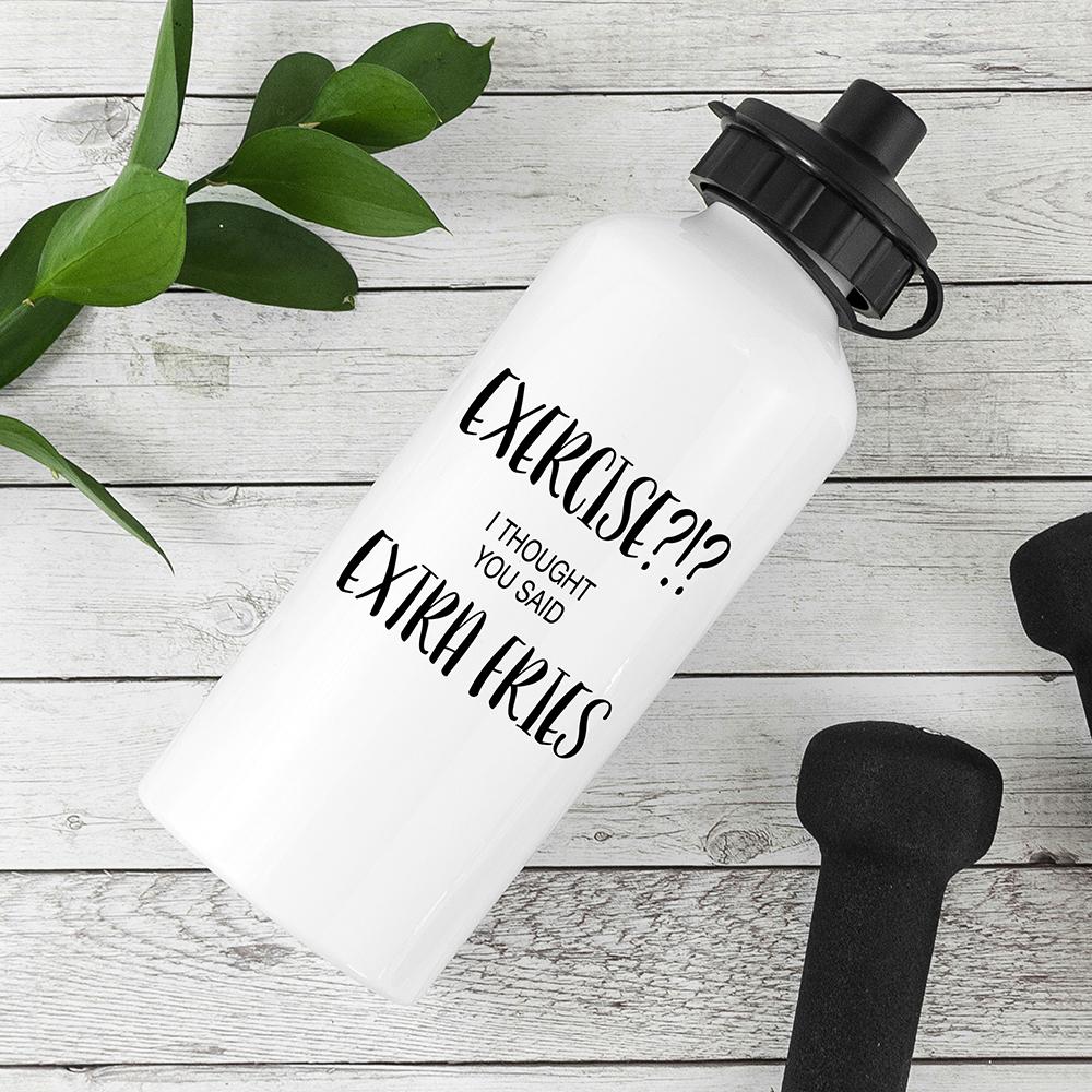 Exercise!? I Thought You Said Extra Fries Personalised Water Bottle-Personalised Gift By Sweetlea Gifts