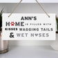 rectangle wooden sign personalised with homes is filled with kisses wagging tails and wet noses By Sweetlea Gifts